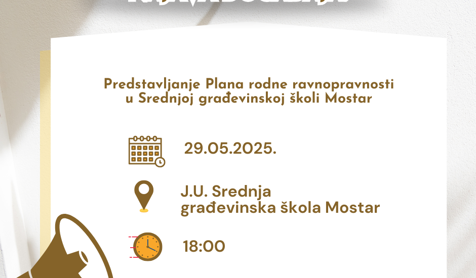 Najava događaja: Predstavljanje Plana rodne ravnopravnosti u Srednjoj građevinskoj školi Mostar
